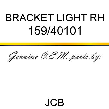 BRACKET, LIGHT RH 159/40101