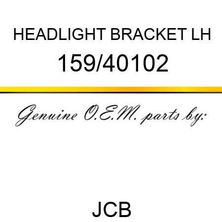 HEADLIGHT BRACKET LH 159/40102