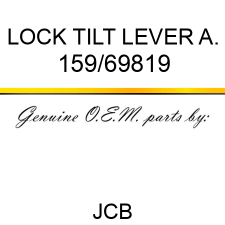 LOCK TILT LEVER A. 159/69819