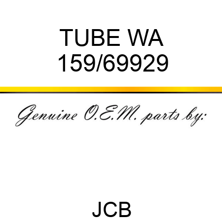 TUBE WA 159/69929