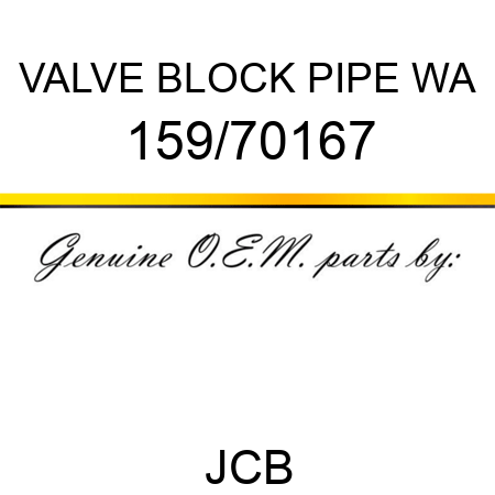 VALVE BLOCK PIPE WA 159/70167
