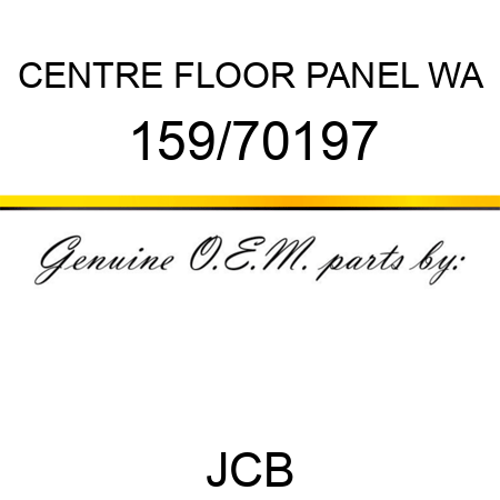 CENTRE FLOOR PANEL WA 159/70197