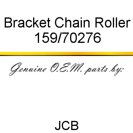 Bracket, Chain Roller 159/70276
