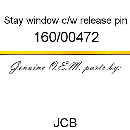 Stay, window, c/w release pin 160/00472