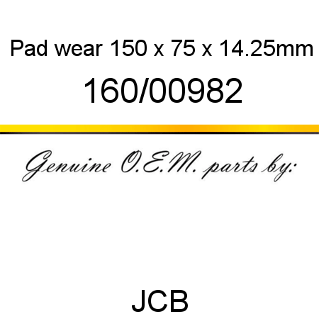 Pad, wear, 150 x 75 x 14.25mm 160/00982