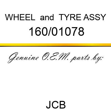 WHEEL & TYRE ASSY 160/01078