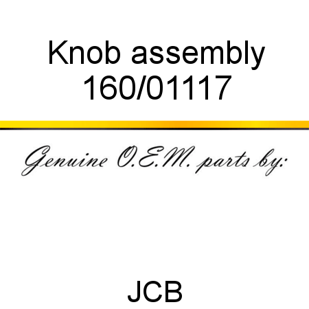 Knob, assembly 160/01117