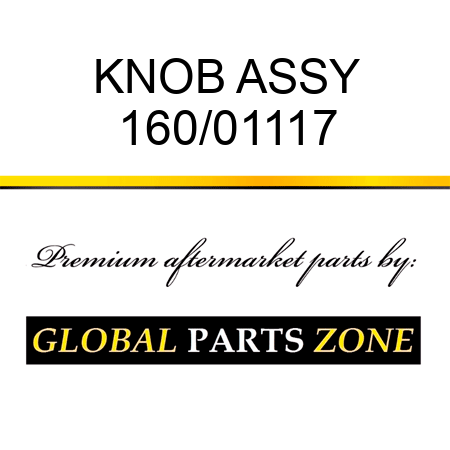 KNOB ASSY 160/01117