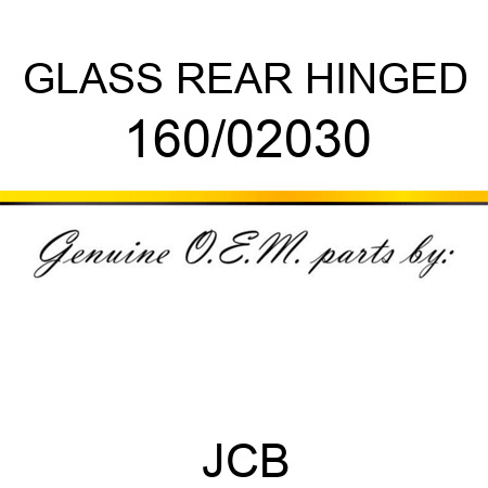 GLASS REAR HINGED 160/02030