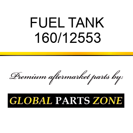 FUEL TANK 160/12553