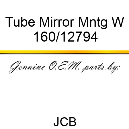 Tube Mirror Mntg W 160/12794