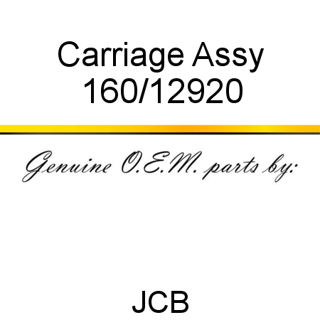 Carriage, Assy 160/12920