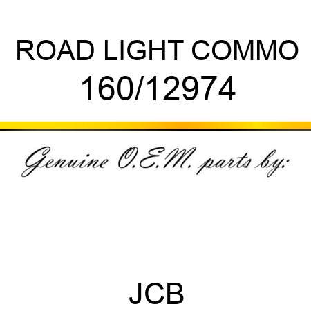 ROAD LIGHT COMMO 160/12974