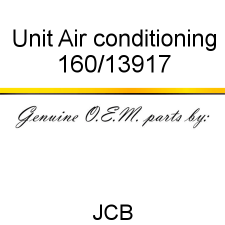 Unit, Air conditioning 160/13917