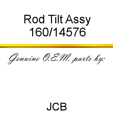 Rod, Tilt Assy 160/14576