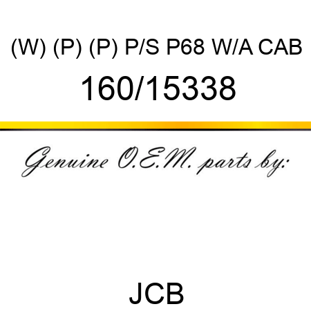 (W) (P) (P) P/S P68 W/A CAB 160/15338