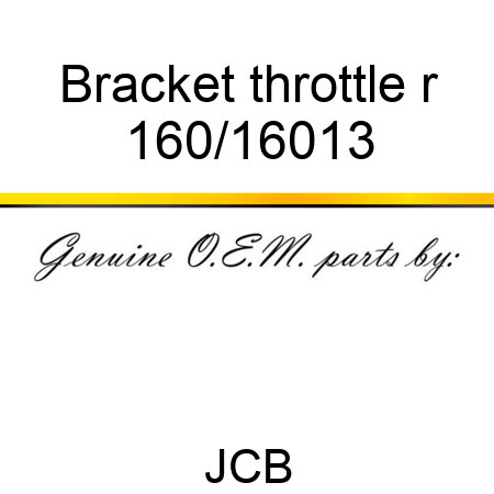 Bracket throttle r 160/16013