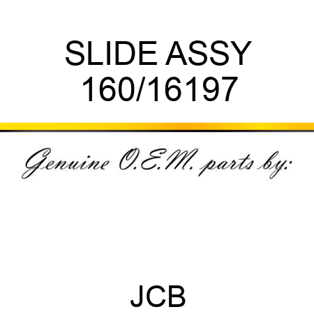 SLIDE ASSY 160/16197