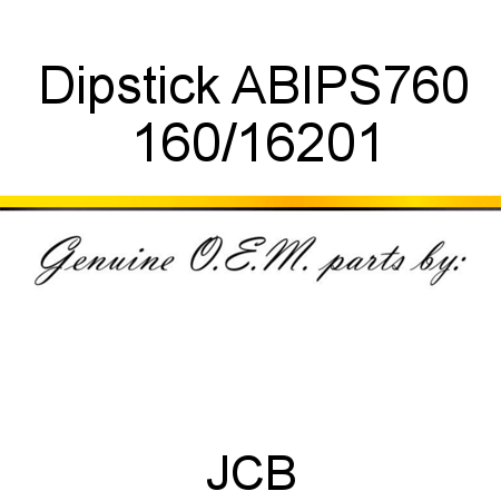 Dipstick, ABI,PS760 160/16201