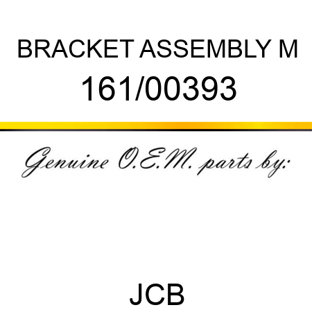 BRACKET ASSEMBLY M 161/00393