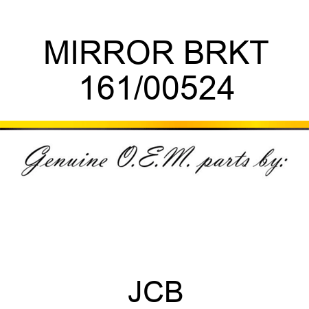 MIRROR BRKT 161/00524