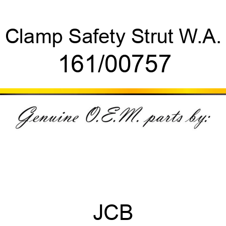 Clamp, Safety Strut W.A. 161/00757