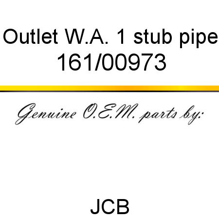 Outlet W.A., 1 stub pipe 161/00973