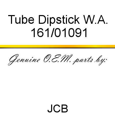 Tube, Dipstick W.A. 161/01091