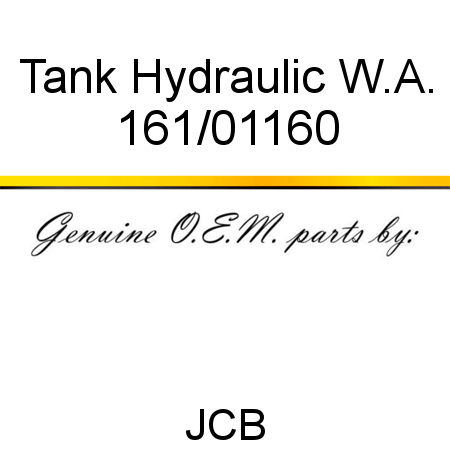 Tank, Hydraulic W.A. 161/01160
