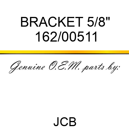 BRACKET 5/8
