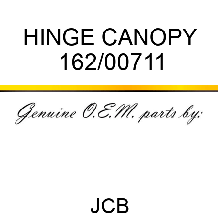 HINGE CANOPY 162/00711