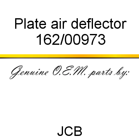 Plate, air deflector 162/00973