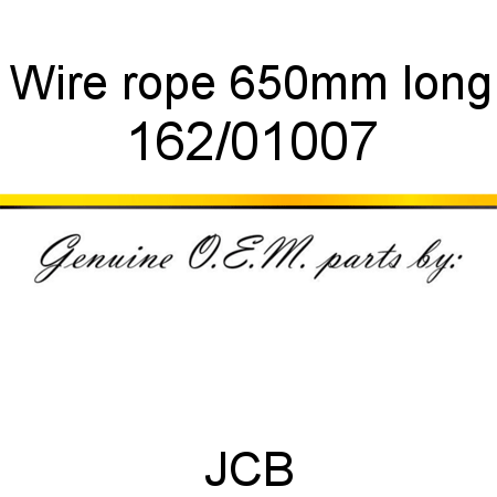 Wire, rope, 650mm long 162/01007
