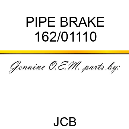 PIPE BRAKE 162/01110