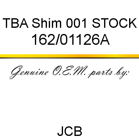 TBA, Shim, 001 STOCK 162/01126A