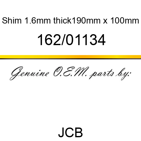 Shim, 1.6mm thick,190mm x, 100mm 162/01134