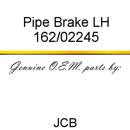 Pipe, Brake LH 162/02245
