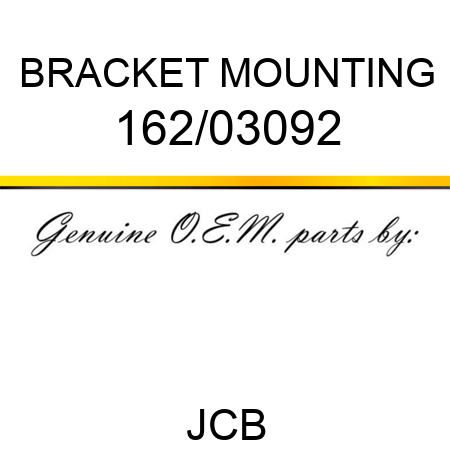 BRACKET MOUNTING 162/03092