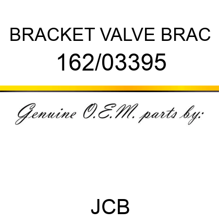 BRACKET VALVE BRAC 162/03395