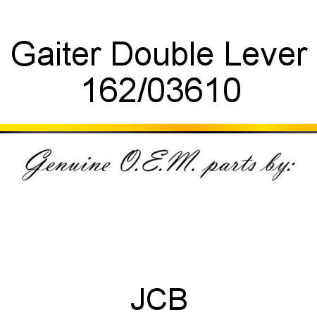 Gaiter, Double Lever 162/03610