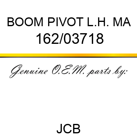 BOOM PIVOT L.H. MA 162/03718