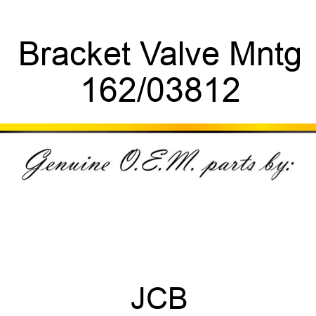 Bracket Valve Mntg 162/03812