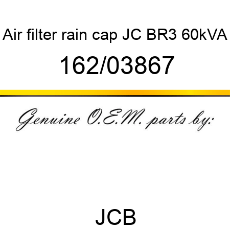 Air filter rain cap JC BR3 60kVA 162/03867