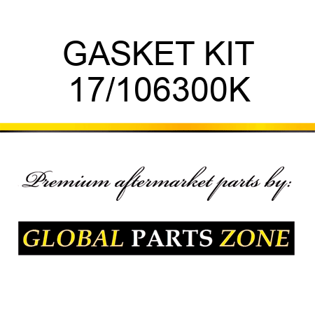 GASKET KIT 17/106300K