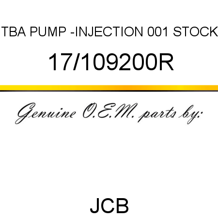 TBA, PUMP -INJECTION, 001 STOCK 17/109200R