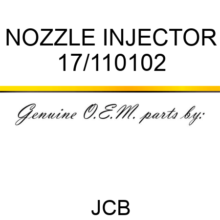 NOZZLE INJECTOR 17/110102