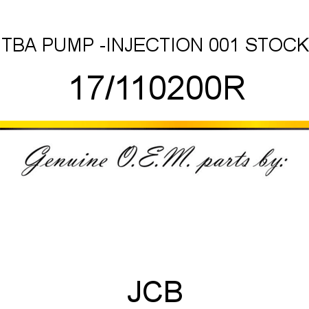 TBA, PUMP -INJECTION, 001 STOCK 17/110200R