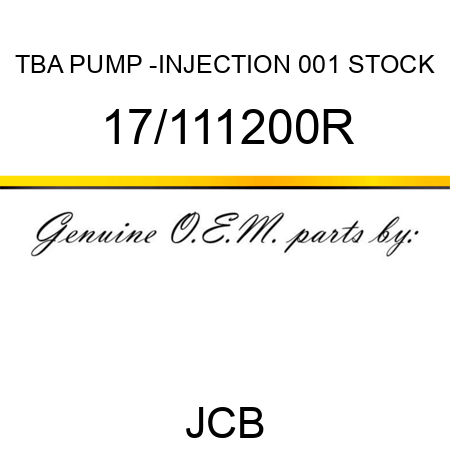 TBA, PUMP -INJECTION, 001 STOCK 17/111200R