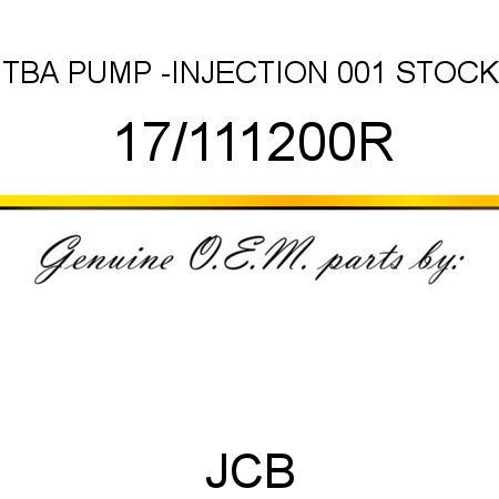 TBA, PUMP -INJECTION, 001 STOCK 17/111200R