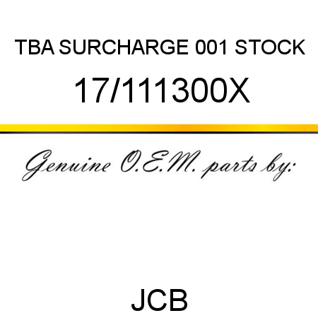 TBA, SURCHARGE, 001 STOCK 17/111300X